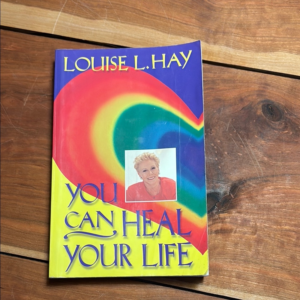Louise L. Hay You can heal your life
